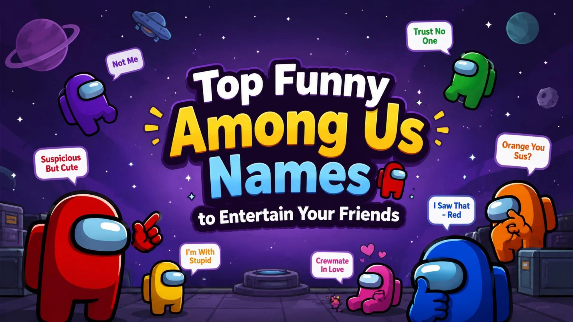 Top Funny Among Us Names to Entertain Your Friends