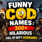 Funny COD Names 300+ Hilarious Call of Duty Usernames